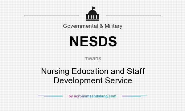 What does NESDS mean? It stands for Nursing Education and Staff Development Service