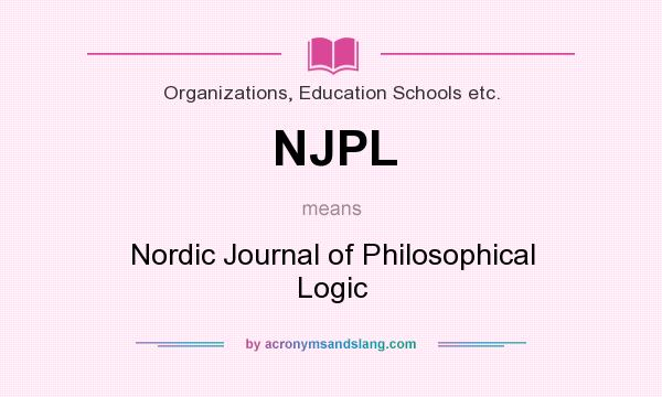 What does NJPL mean? It stands for Nordic Journal of Philosophical Logic