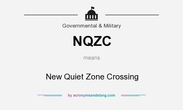 What does NQZC mean? It stands for New Quiet Zone Crossing