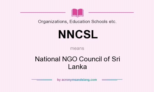 What does NNCSL mean? It stands for National NGO Council of Sri Lanka