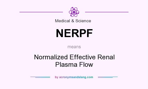 What does NERPF mean? It stands for Normalized Effective Renal Plasma Flow