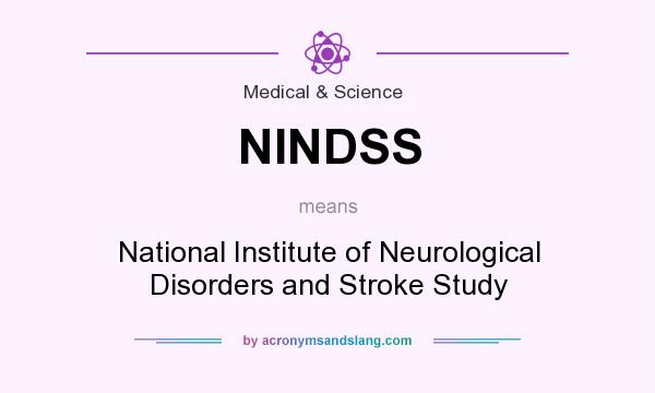 What does NINDSS mean? It stands for National Institute of Neurological Disorders and Stroke Study