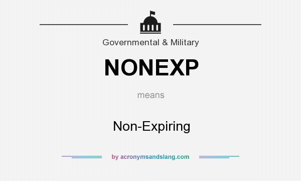 What does NONEXP mean? It stands for Non-Expiring