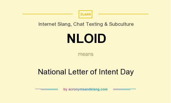 What does NLOID mean? It stands for National Letter of Intent Day