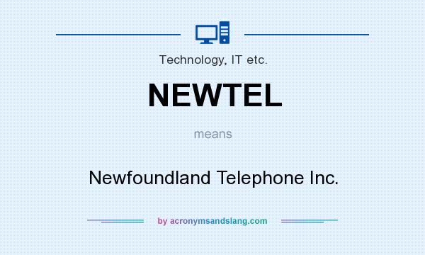 What does NEWTEL mean? It stands for Newfoundland Telephone Inc.