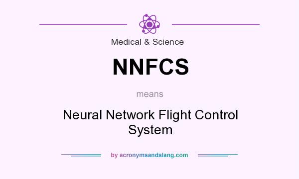 What does NNFCS mean? It stands for Neural Network Flight Control System