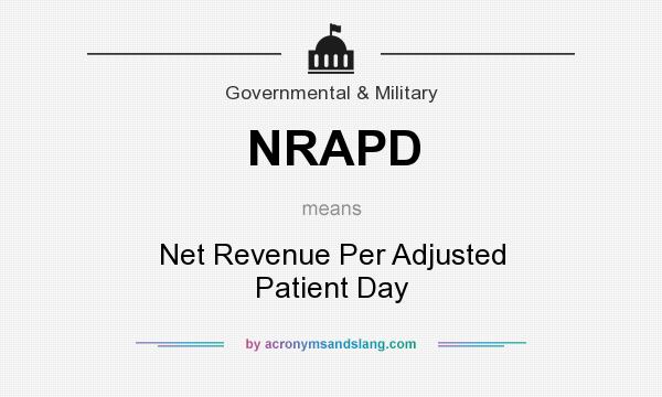 What does NRAPD mean? It stands for Net Revenue Per Adjusted Patient Day
