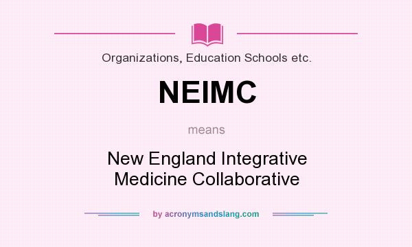 What does NEIMC mean? It stands for New England Integrative Medicine Collaborative