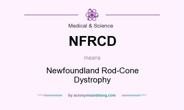 What does NFRCD mean? It stands for Newfoundland Rod-Cone Dystrophy