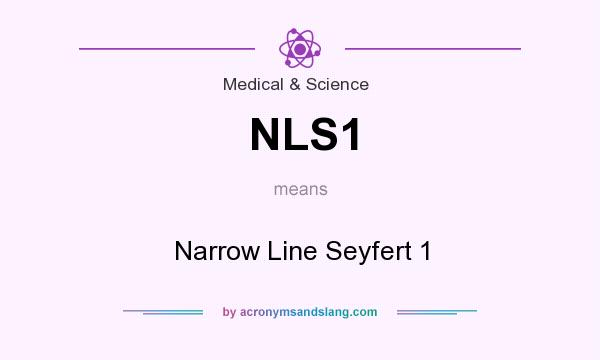 What does NLS1 mean? It stands for Narrow Line Seyfert 1