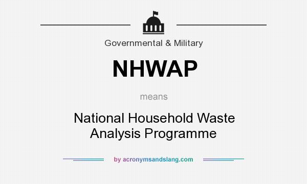 What does NHWAP mean? It stands for National Household Waste Analysis Programme