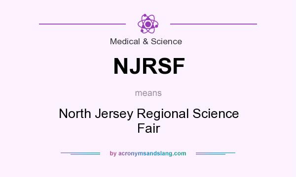 What does NJRSF mean? It stands for North Jersey Regional Science Fair
