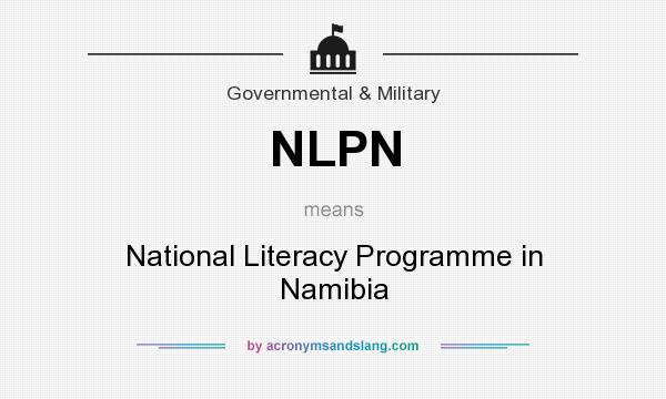 What does NLPN mean? It stands for National Literacy Programme in Namibia