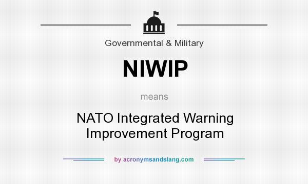 What does NIWIP mean? It stands for NATO Integrated Warning Improvement Program