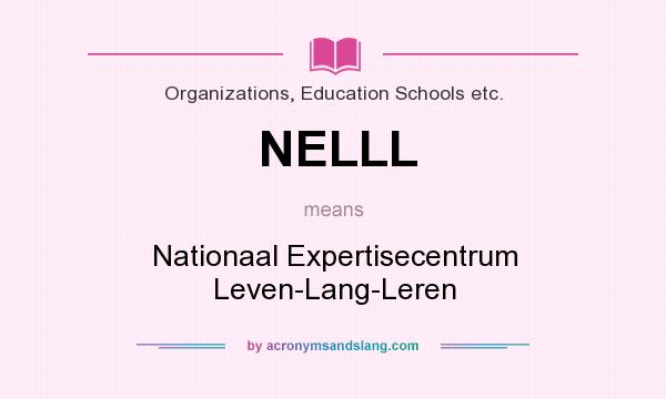 What does NELLL mean? It stands for Nationaal Expertisecentrum Leven-Lang-Leren
