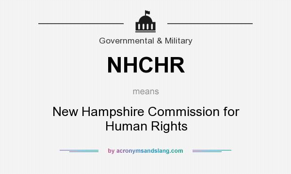 What does NHCHR mean? It stands for New Hampshire Commission for Human Rights