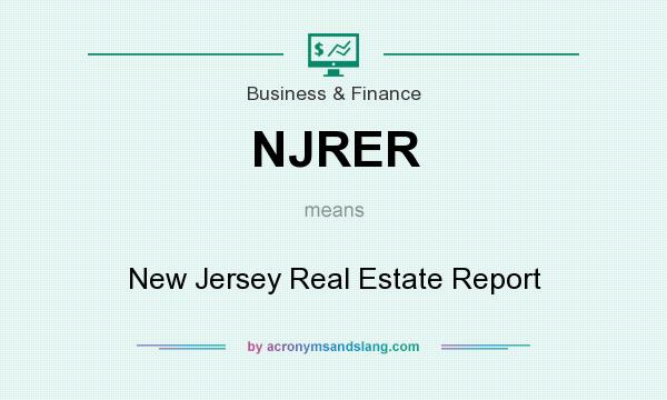 What does NJRER mean? It stands for New Jersey Real Estate Report