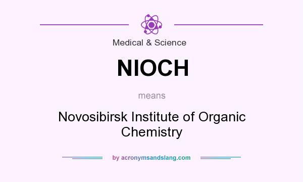 What does NIOCH mean? It stands for Novosibirsk Institute of Organic Chemistry