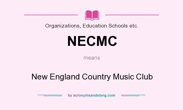 What does NECMC mean? It stands for New England Country Music Club