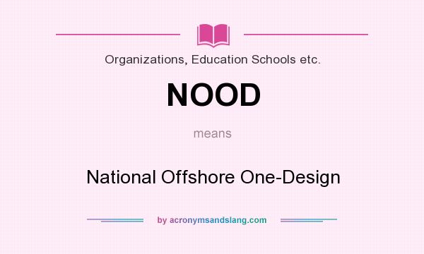 What does NOOD mean? It stands for National Offshore One-Design