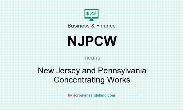 What does NJPCW mean? It stands for New Jersey and Pennsylvania Concentrating Works