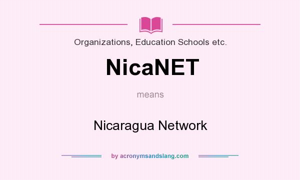 What does NicaNET mean? It stands for Nicaragua Network