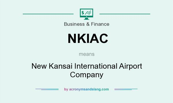 What does NKIAC mean? It stands for New Kansai International Airport Company