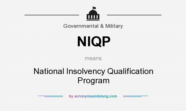 What does NIQP mean? It stands for National Insolvency Qualification Program