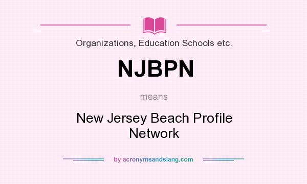 What does NJBPN mean? It stands for New Jersey Beach Profile Network