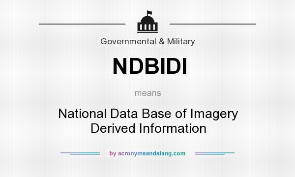 What does NDBIDI mean? It stands for National Data Base of Imagery Derived Information