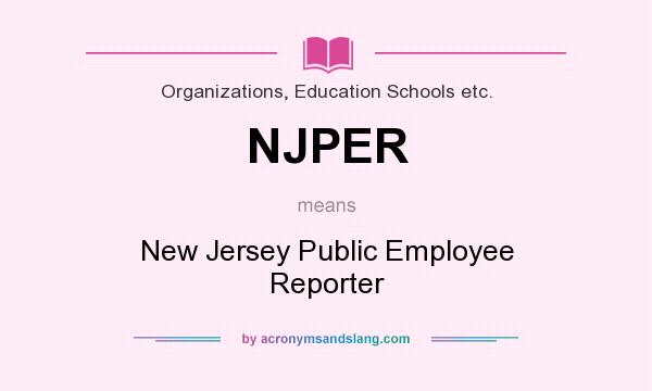 What does NJPER mean? It stands for New Jersey Public Employee Reporter