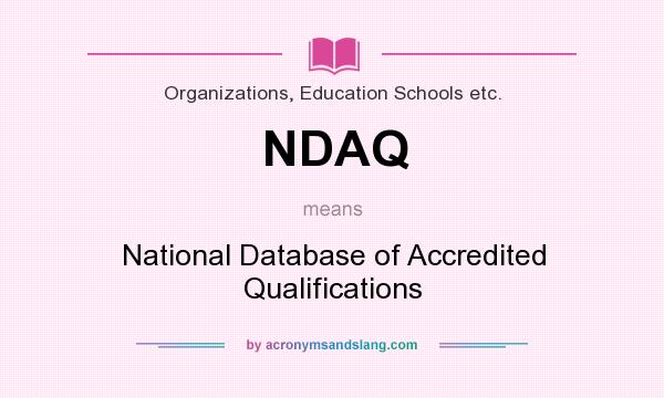 What does NDAQ mean? It stands for National Database of Accredited Qualifications
