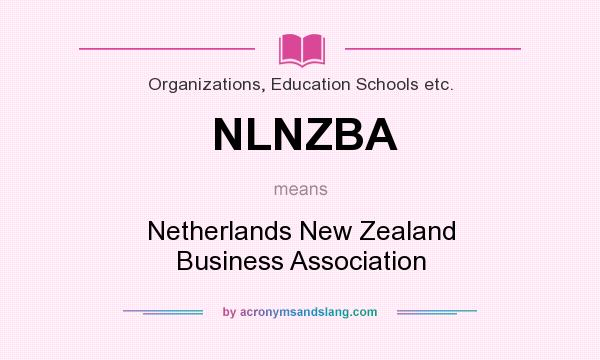 What does NLNZBA mean? It stands for Netherlands New Zealand Business Association