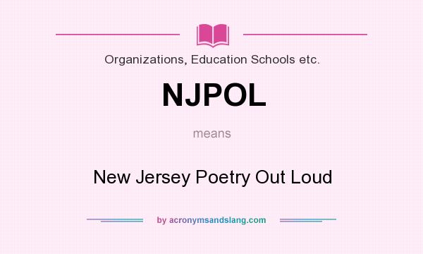 What does NJPOL mean? It stands for New Jersey Poetry Out Loud
