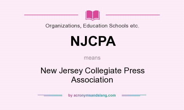 What does NJCPA mean? It stands for New Jersey Collegiate Press Association