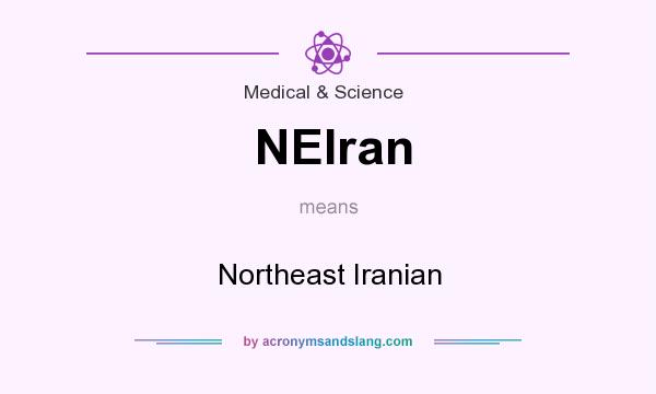 What does NEIran mean? It stands for Northeast Iranian