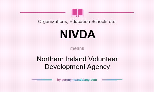 What does NIVDA mean? It stands for Northern Ireland Volunteer Development Agency