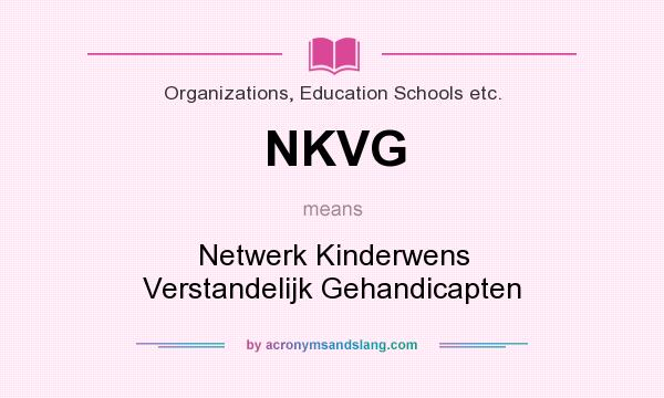 What does NKVG mean? It stands for Netwerk Kinderwens Verstandelijk Gehandicapten