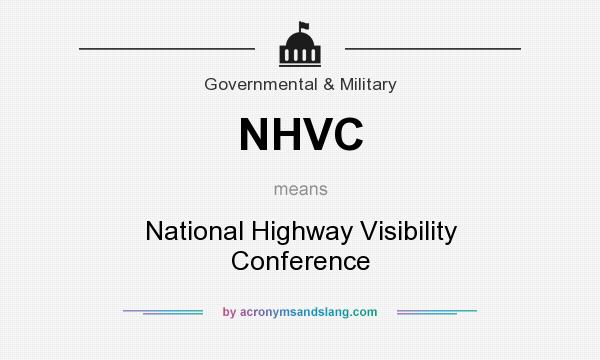 What does NHVC mean? It stands for National Highway Visibility Conference