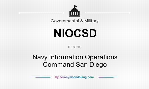 What does NIOCSD mean? It stands for Navy Information Operations Command San Diego