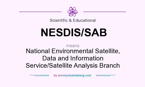 What does NESDIS/SAB mean? It stands for National Environmental Satellite, Data and Information Service/Satellite Analysis Branch