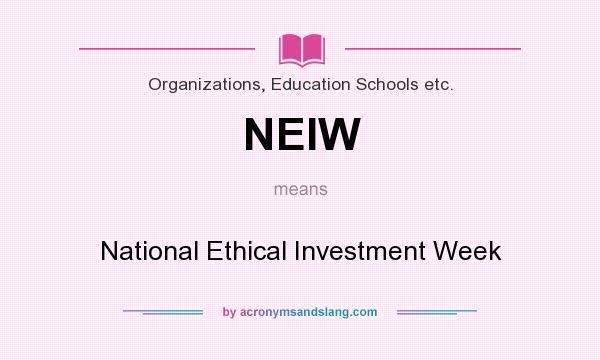 What does NEIW mean? It stands for National Ethical Investment Week