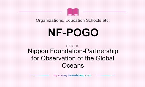 What does NF-POGO mean? It stands for Nippon Foundation-Partnership for Observation of the Global Oceans
