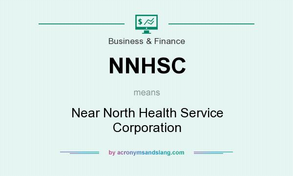 What does NNHSC mean? It stands for Near North Health Service Corporation