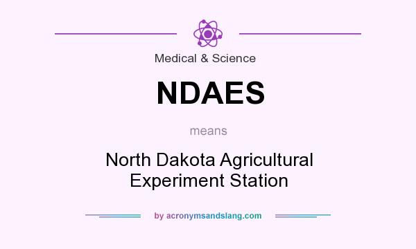 What does NDAES mean? It stands for North Dakota Agricultural Experiment Station