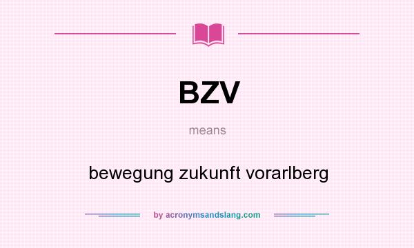 What does BZV mean? It stands for bewegung zukunft vorarlberg