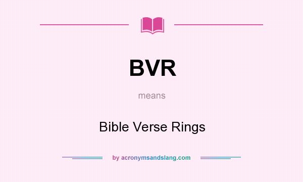 What does BVR mean? It stands for Bible Verse Rings
