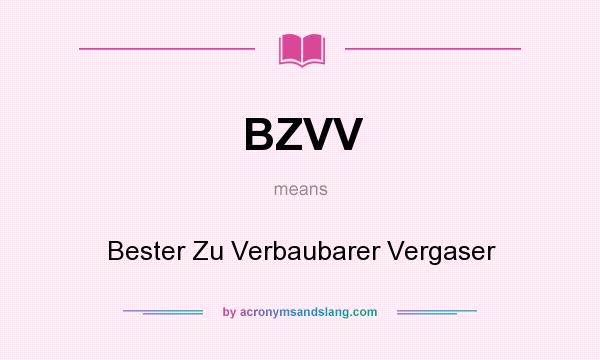 What does BZVV mean? It stands for Bester Zu Verbaubarer Vergaser