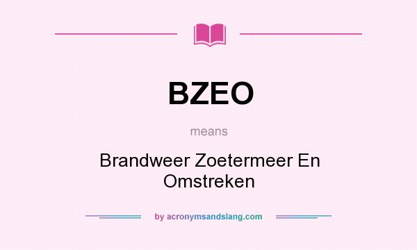 What does BZEO mean? It stands for Brandweer Zoetermeer En Omstreken