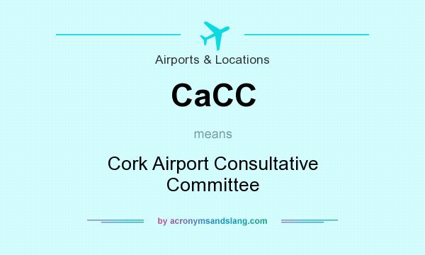 What does CaCC mean? It stands for Cork Airport Consultative Committee